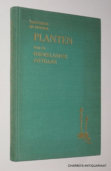 ARNOLDO, M. (A.N. BROEDERS), - Gekweekte en nuttige planten van de Nederlandse Antillen.