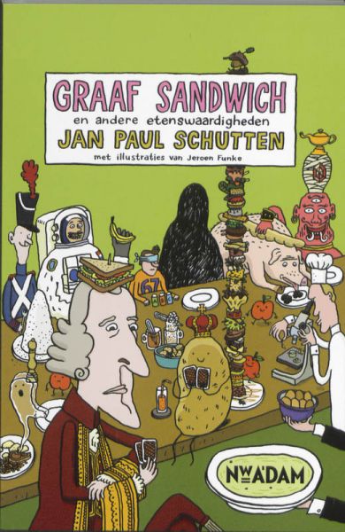 Schutten, Jan Paul - Graaf Sandwich en andere etenswaardigheden