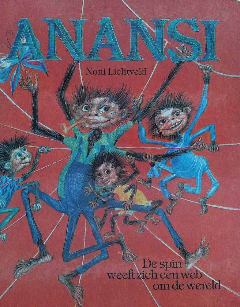 Lichtveld, Noni - Anansi, de spin weeft zich een web om de wereld