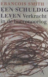 Een schuldig leven - verkracht in de Boerenoorlog