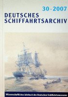 Hoops, E - Deutsches Schiffahrtsarchiv 30-2007 Wissenschaftliches Jahrbuch des Deutschen Schiffahrtsmuseum