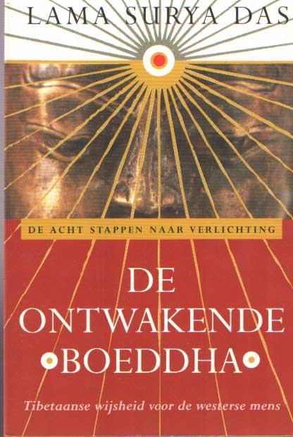Lama Surya Das - De ontwakende Boeddha. De acht stappen naar verlichting, Tibetaanse wijsheid voor de westerse mens