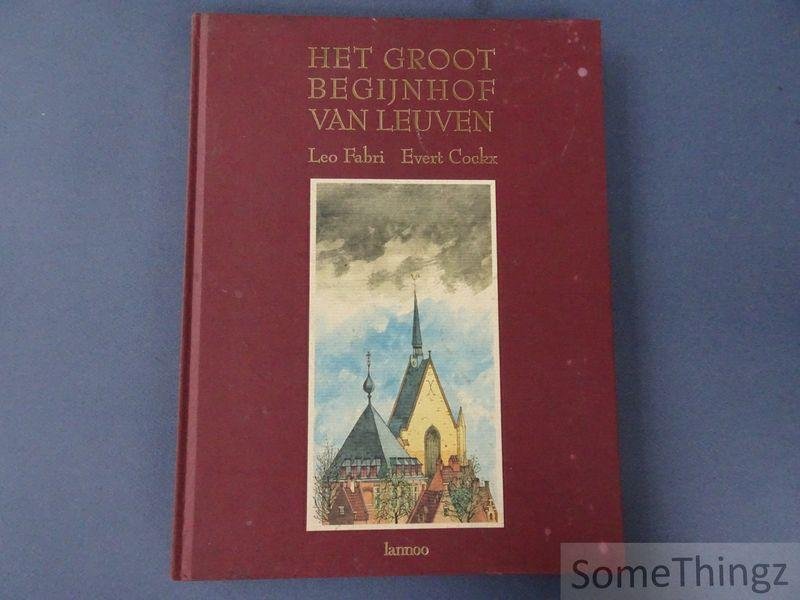 Fabri, Leo en Cockx, Evert. - Het Groot-Begijnhof van Leuven: een eigenzinnig verhaal van een eigenzinnige beweging.