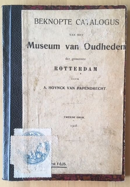 Hoynck van Papendrecht, A. - Beknopte catalogus van het Museum van Oudheden der gemeente Rotterdam