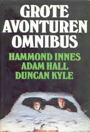 Innes, Hammond / Hall, Adam / Kyle, Duncan - Grote avonturen omnibus - De eenzame skier / Operatie Tango / Intrige met de dood