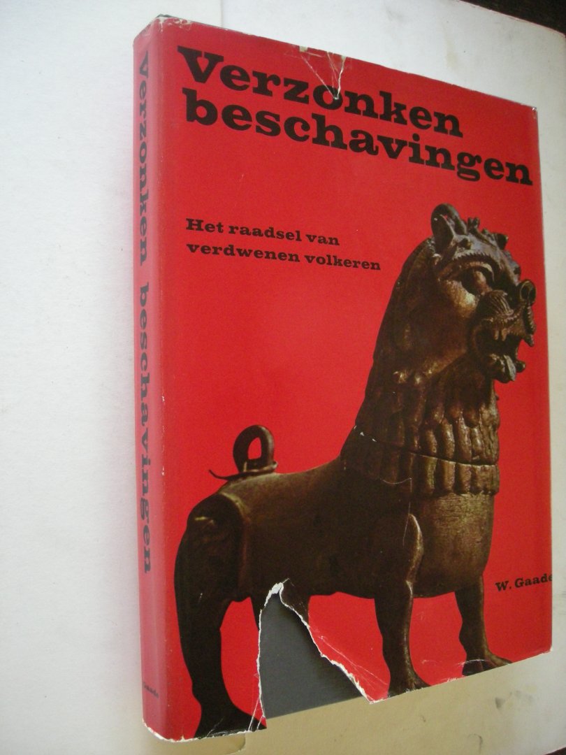 Bacon, Edward, red. / Ouwendijk, D. Ned. bew., - Verzonken beschavingen. Het raadsel van verdwenen volkeren (Sahara / Japan / Maya /  Sarmaten etc.)