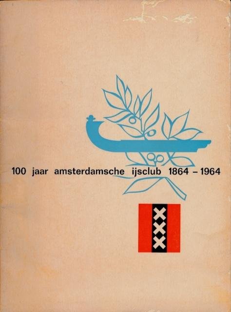 Voorwoord burg. van Hall & W.M. van Haaften. - Honderd Jaar A.IJ.C: Gedenkschrift bij het jubileum van de Amsterdamse IJsclub 1864-1964.