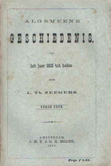 Zeegers, L. Th. - Algemeene geschiedenis van het jaar 1815 tot heden