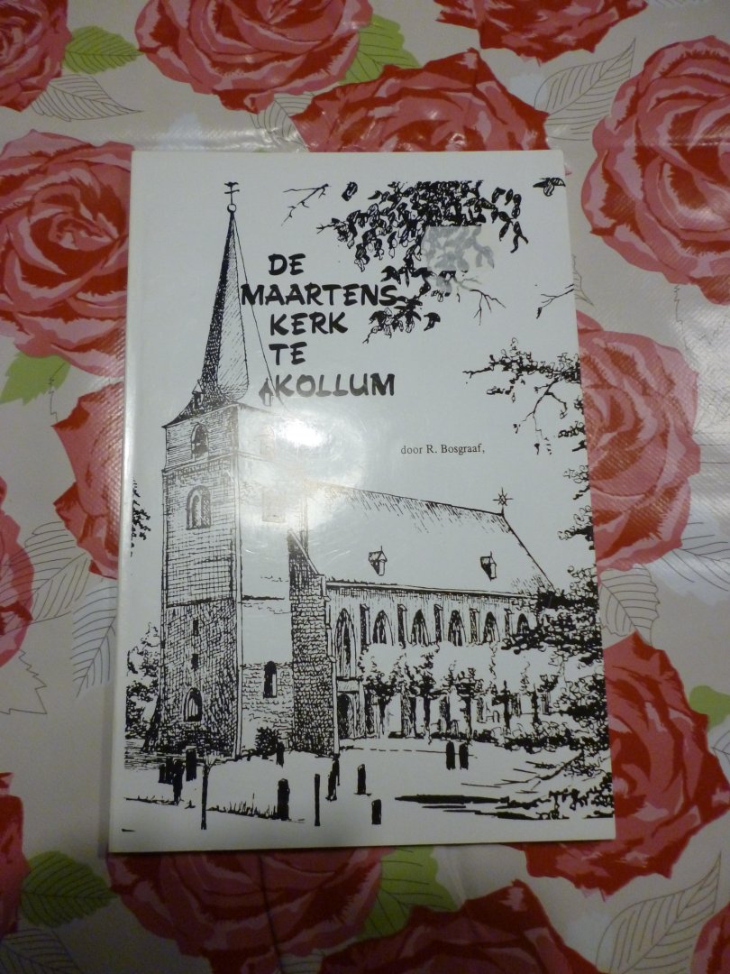 Bosgraaf R. - De maartenskerk te Kollum