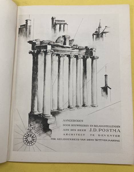 POSTMA, J.D. & GLAZONNIER, JOEP DE. - Aangeboden door bouwheeren en belangstellenden aan den heer J.D. Postma, architect in Deventer gter gelegenheid van diens 50sten verjaardag.