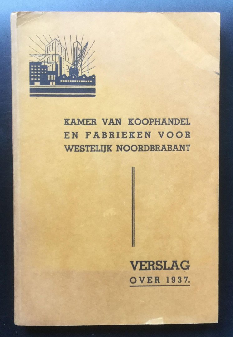 diversen KVK - KAMER VAN KOOPHANDEL EN FABRIEKEN VOOR WESTELIJK NOORDBRABANT VERSLAG over 1937