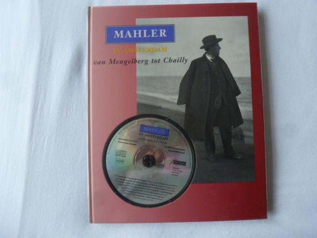 giskes - Mahler in Amsterdam / van Mengelberg tot Chailly
