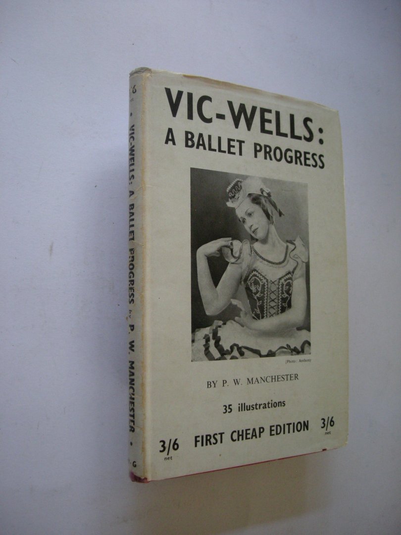 Manchester, P.W. - Vic-Wells: A Ballet Progress