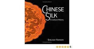 Vainker, S. J. - Chinese silk : a cultural history.
