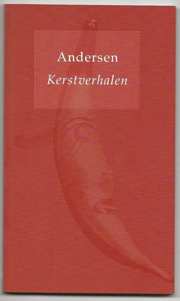 Andersen, Hans Christiaan - Kerstverhalen / Vertaling: Dr. Annelies van Hees