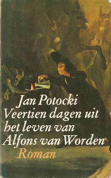 Potocki , Jan - Veeritien dagen uit het leven van Alfons van Worden