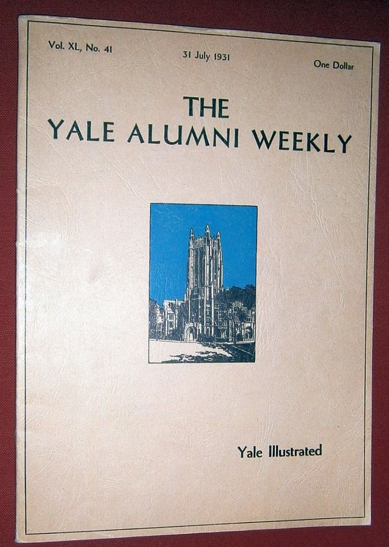 Yale - The Yale Alumni Weekly. Vol XL, No. 41 31 July 1931 : Yale illustrated