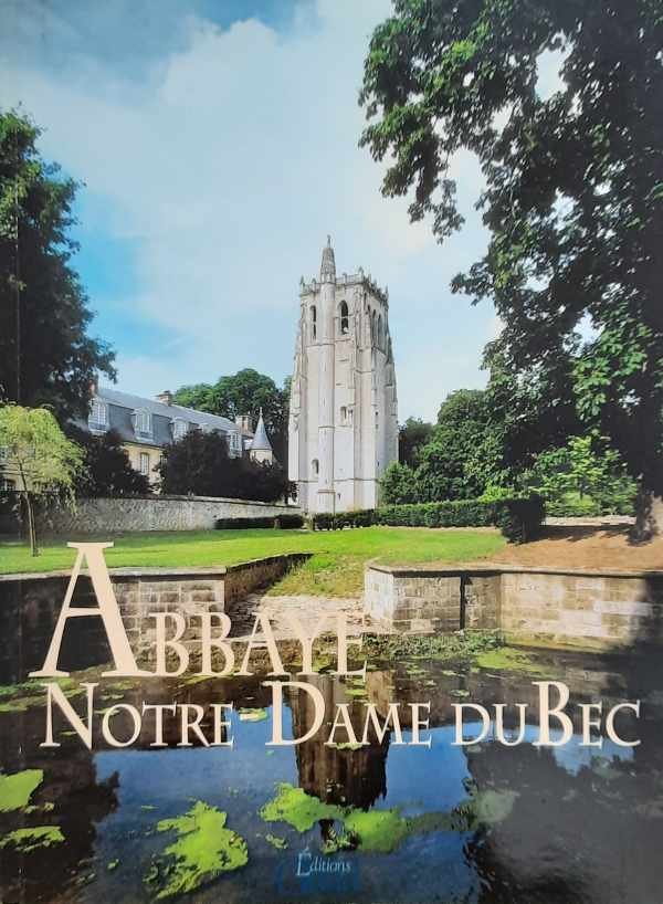 Abbaye Notre-Dame (Le Bec-Hellouin) - Le Bec-Hellouin - deux monastères