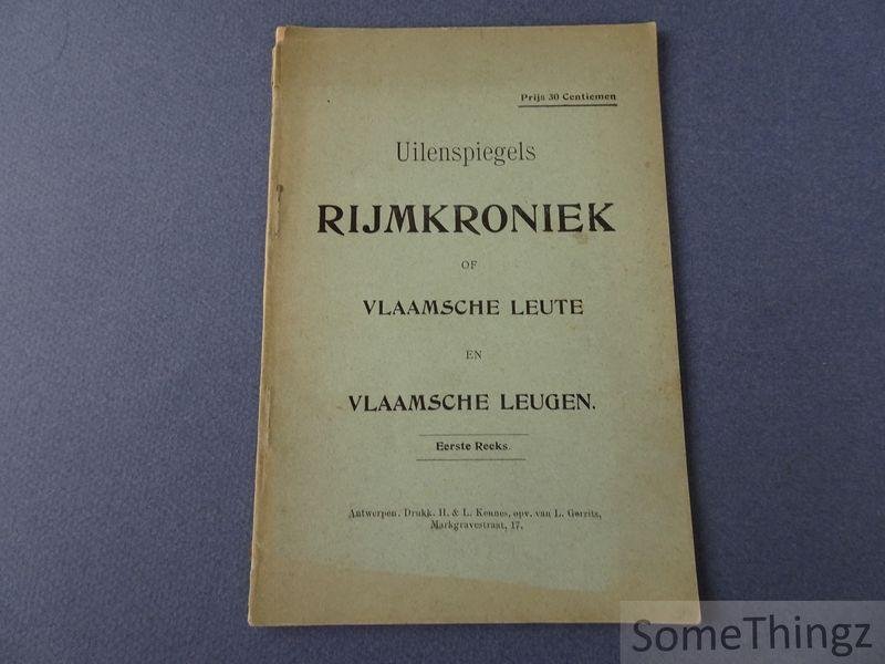 N/A. - Uilenspiegel - Uilenspiegels rijmkroniek, of: Vlaamsche leute en Vlaamsche leugen. Eerste reeks.