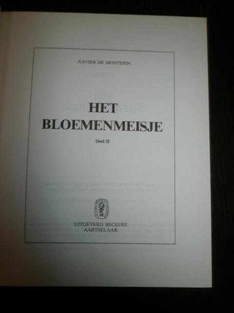 Xavier de Montepin - Het Bloemenmeisje Deel 1+2
