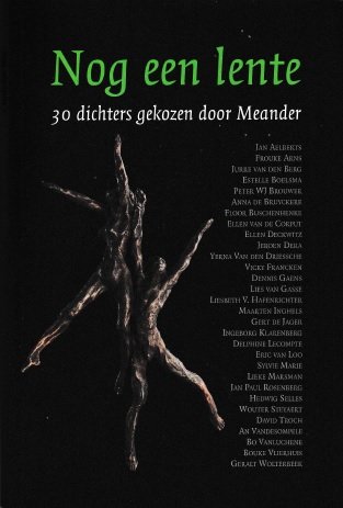 Vlierhuis, Bouke e.a. (samenstelling) - Nog een lente. 30 dichters gekozen door Meander
