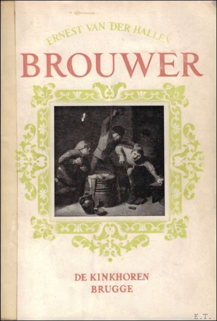 VAN DER HALLEN, Ernest. - BROUWER.