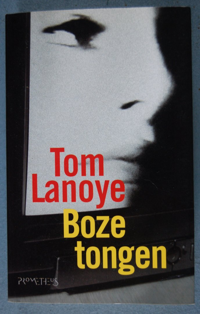 Lanoye, Tom - Boze tongen
