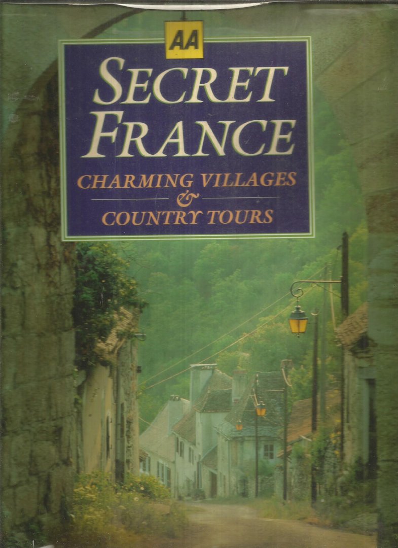 Douglas-Coper / Mellor - Secret France - Charming villages & Country tours