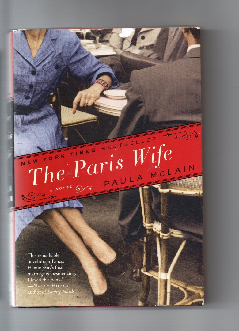 Mclain Paula - The Paris Wife. ( a novel about Hemingway's first marriage)