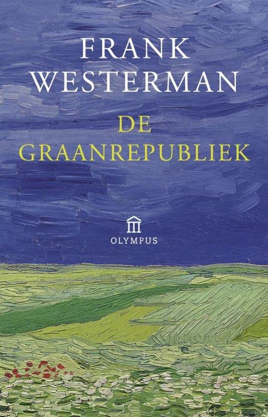 Westerman, Frank - De  Graanrepubliek