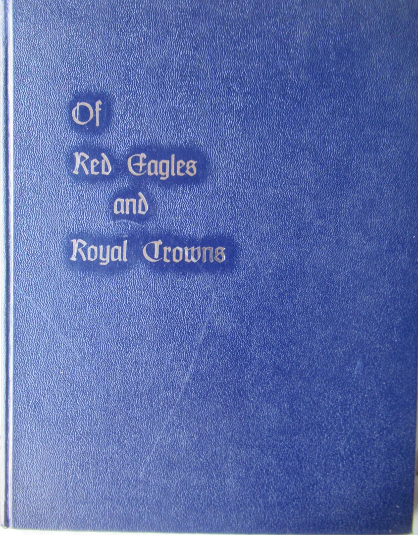 Hamelman, William E. - Of Red Eagles & Royal Crowns