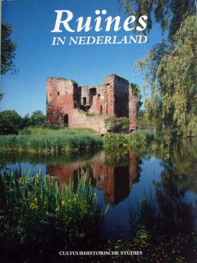 A.G.Schulte et al - Ruines in Nederland
