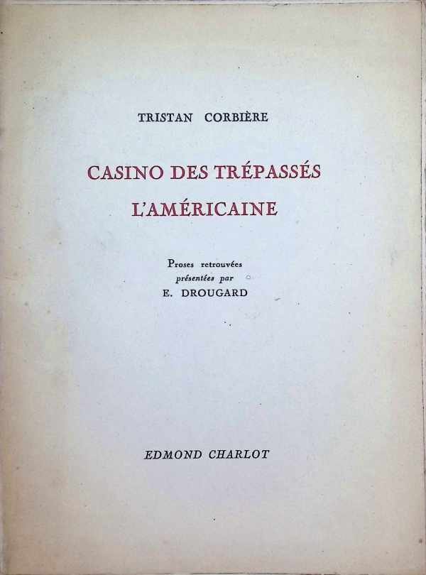 Tristan Corbière - Casino des trépassés l'Américaine