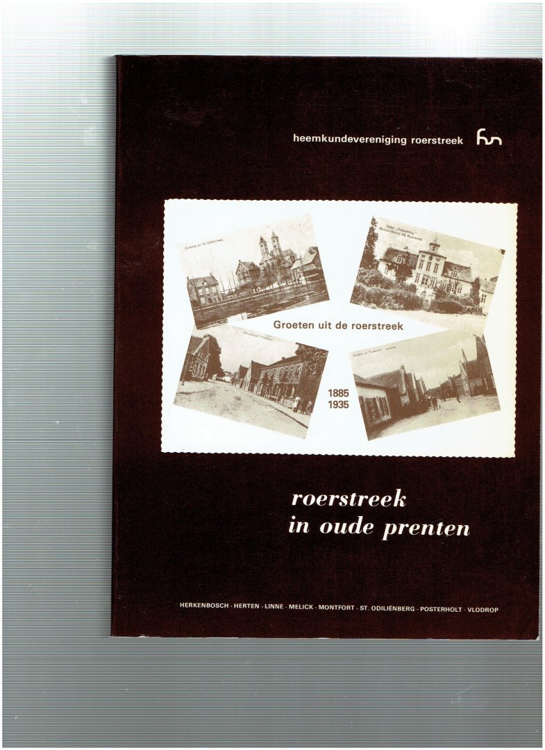 gootzen, piet - peters, wim - roerstreek in oude prenten 1885-1935