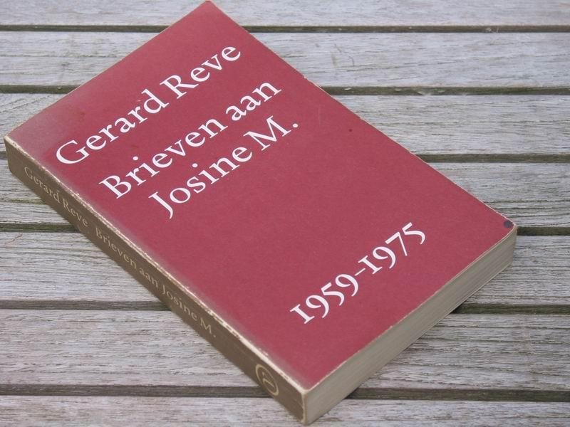 Reve G. - Brieven aan Josine M. 1959-1975