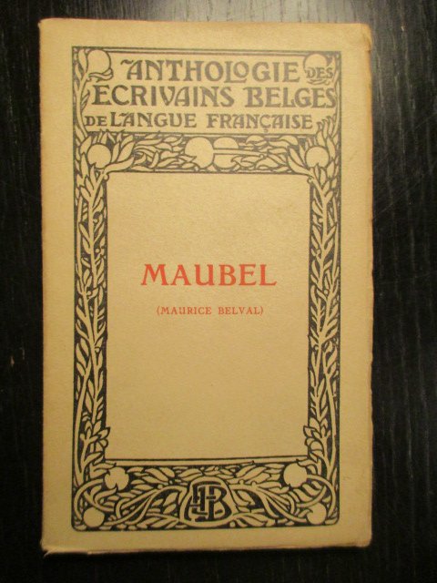 onbekend, reeks Anthologie des Ecrivains Belges de la Langue Française - Maubel (Maurice Belval)