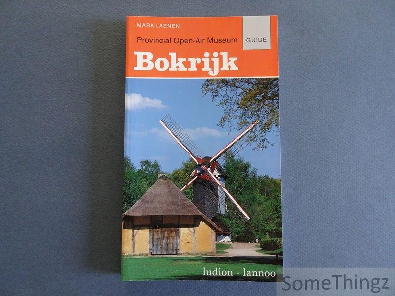 Mark Laenen. - Provincial Open-Air Museum Bokrijk. Guide.