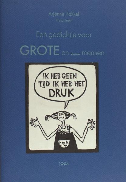 Fakkel, Arjenne. - Jawel... Een gedichtje voor grote en kleine mensen.