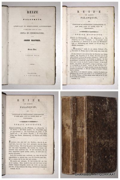 HAAFNER, JACOB, - Reize in eenen palanquin: of lotgevallen en merkwaardige aanteekeningen op eene reize langs de kusten Orixa en Choromandel.