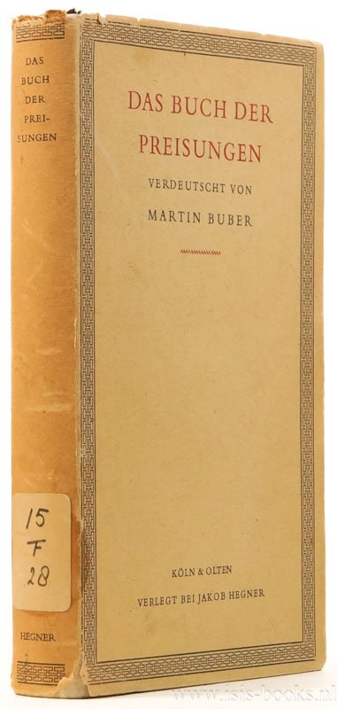 BUBER, M. - Das Buch der Preisungen. Verdeutscht von Martin Buber.