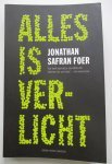 Foer, Jonathan Safran - Alles is verlicht