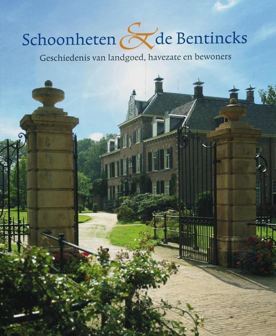 Hoogeland, W. - Schoonheten en de Bentincks - geschiedenis van landgoed, havezate en bewoners