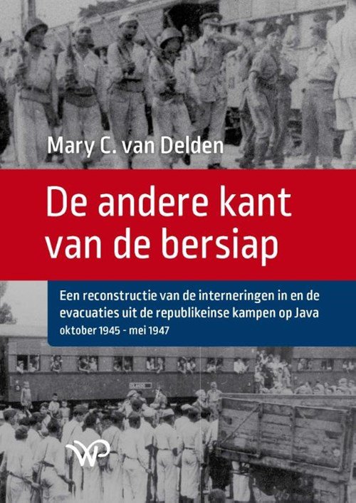 Mary C. van Delden - De andere kant van de bersiap