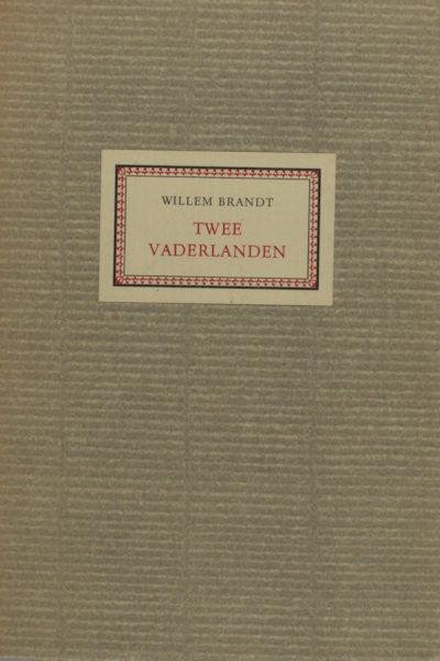 Brandt, Willem. - Twee vaderlanden.