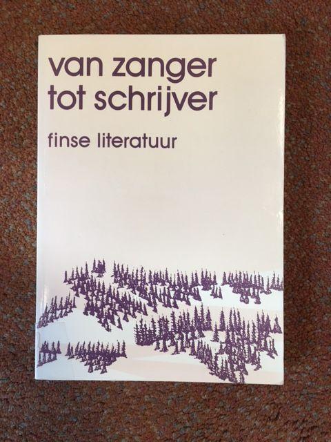  - Van Zanger Tot Schrijver / druk 1