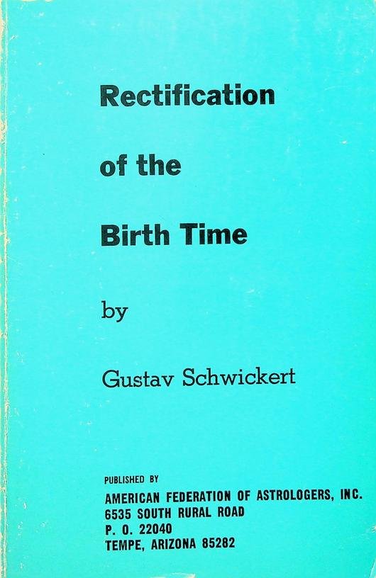 Schwickert, Gustav - Rectification of the Birth Time