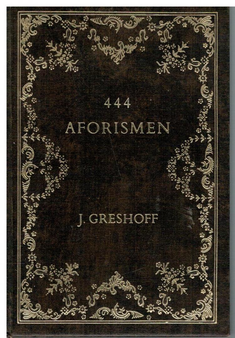 Greshoff, J. - 444 AFORISMEN