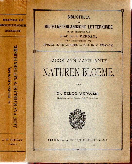 MAERLANT, Jacob van - Eelco VERWIJS - Jacob van Maerlant's Naturen Bloeme.