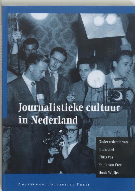  - Journalistieke Cultuur In Nederland