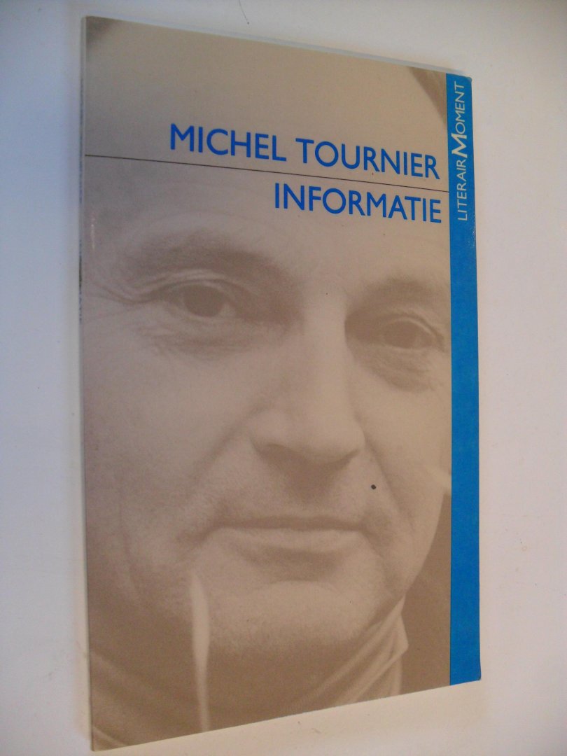 Tournier Michel - Informatie    -literair moment-